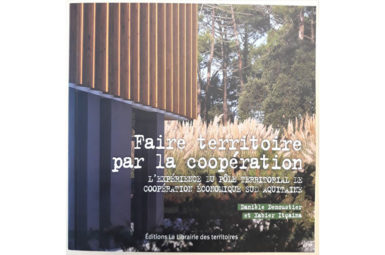 Publication de l’ouvrage « Faire territoire par la coopération »